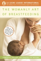 The Womanly Art of Breastfeeding 0452285801 Book Cover