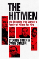 The Hitmen: The Shocking True Story of a Family of Killers for Hire 1844885593 Book Cover