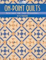 On-Point Quilts: Designs on the Diagonal 1564778088 Book Cover