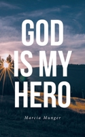 God Is My Hero B0FDTRNDWW Book Cover