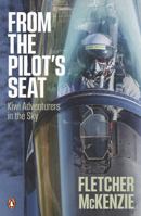 From the Pilot's Seat 1776950402 Book Cover