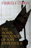 The Moral Theology Of Pope John Paul II (Moral Traditions Series) 0567030938 Book Cover