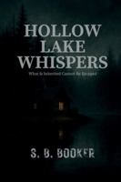 Hollow Lake Whispers: What Is Inherited Cannot Be Escaped B0G3XPK2TM Book Cover