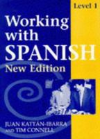 Working With Spanish Level 1 Coursebook: New Edition (Working With S.) 0748720154 Book Cover
