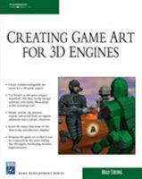 Creating Game Art for 3D Engines (Game Development) 1584505486 Book Cover