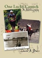 One Lucky Canuck 141220139X Book Cover