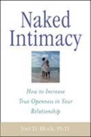 Naked Intimacy : How to Increase True Openness in Your Relationship 0071395180 Book Cover