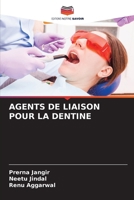 Agents de Liaison Pour La Dentine 6207400925 Book Cover