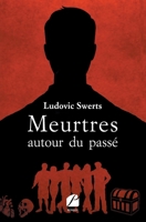 Meurtres autour du passé (French Edition) 2754749365 Book Cover