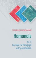 Homonoia Vol. II: Beiträge zur Pädagogik und Sprachdidaktik 3695112069 Book Cover