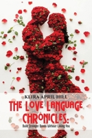 The Language Chronicles: Build Stronger bonds without losing you B0FPFLNZSF Book Cover
