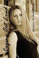 Crying Out Loud 1450005845 Book Cover