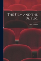 The Film and the Public 1013484894 Book Cover
