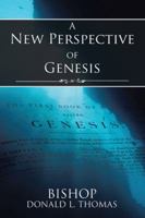 A New Perspective of Genesis 152469584X Book Cover