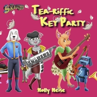 Tea-riffic Key Party - A Skallywaggle Tails Musical Adventure B0B1257KLQ Book Cover