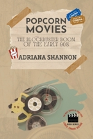 Popcorn Movies-The Blockbuster Boom of the Early 90s B0C5GRDDLV Book Cover