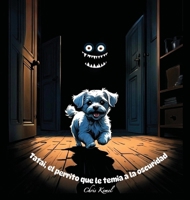 Tatai, el perrito que tenía miedo de la oscuridad (Spanish Edition) 1069372226 Book Cover