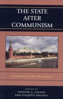 The State after Communism: Governance in the New Russia 0742539423 Book Cover