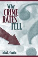 Why Crime Rates Fell 020538157X Book Cover