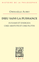 Dieu sans la puissance (Bibliothèque d'Histoire de la Philosophie) 2711629643 Book Cover