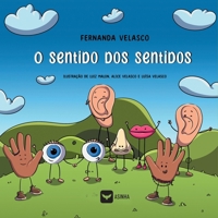 O sentido dos sentidos (Portuguese Edition) 6554207813 Book Cover
