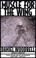 Muscle for the Wing 0451165691 Book Cover