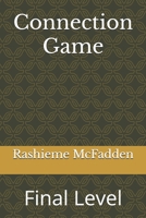 Connection Game: Final Level B0FBMKJJS2 Book Cover