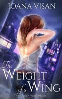 The Weight of a Wing 1511885939 Book Cover