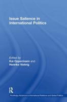 Issue Salience in International Politics (Routledge Advances in International Relations and Global Politics) 1032922818 Book Cover
