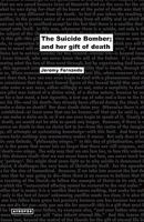 The Suicide Bomber; And Her Gift of Death 098253096X Book Cover