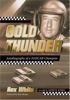 Gold Thunder: Autobiography of a NASCAR Champion 0786471751 Book Cover