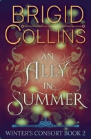 An Ally in Summer (Winter's Consort) B0GQT1XZQ9 Book Cover
