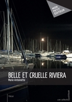 Belle et cruelle Riviera (French Edition) 2342155905 Book Cover