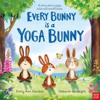 National Trust: Every Bunny is a Yoga Bunny: A story about yoga, calm and mindfulness 1839940670 Book Cover