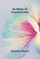 As many as touched Him 9374121042 Book Cover