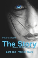 The Story part one - Veil of Tears 1539670201 Book Cover