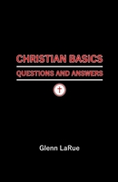 Christian Basics: Questions and Answers B0841BTHCK Book Cover