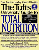 The Tufts University Guide to Total Nutrition: Second Edition 0062733168 Book Cover