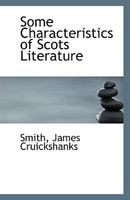 Some Characteristics Of Scots Literature 1161713964 Book Cover