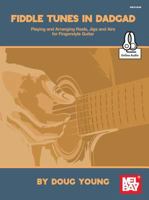 Fiddle Tunes in DADGAD: Playing and Arranging Reels, Jigs and Airs for Fingerstyle Guitar 0786696583 Book Cover