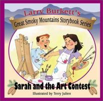 Sarah and the Art Contest (Larry Burkett's Great Smoky Mountains Storybook Series) 0802409849 Book Cover