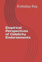 Empirical Perspectives of Celebrity Endorsements 1982934328 Book Cover