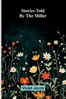 Stories told by the miller 9376558006 Book Cover