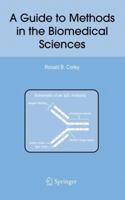 A Guide to Methods in the Biomedical Sciences 0387228446 Book Cover