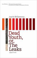 Dead Youth, Or, the Leaks 193395924X Book Cover