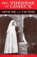 St. Therese Of Lisieux Spouse And Victim 0935216782 Book Cover