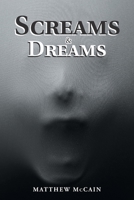 Screams and Dreams 1796034673 Book Cover