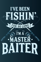 I've Been Fishing For So Long I'm A Master Baiter: Blank Notebook With College Ruled Lined Paper  - Angler Design With Rod 1697383467 Book Cover