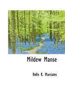 Mildew Manse 0469950978 Book Cover