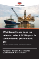 Effet Bauschinger dans les tubes en acier API X70 pour la conduction du pétrole et du gaz: Défis liés à la construction de conduites sous-marines (French Edition) 3639790189 Book Cover